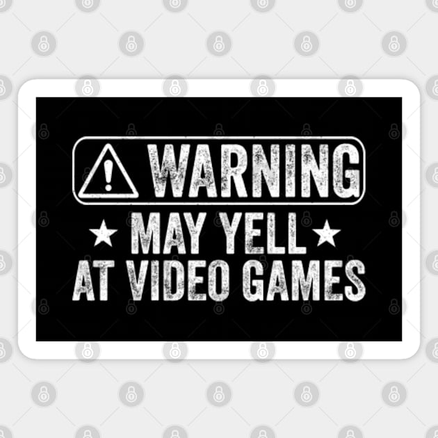 Warning May Yell At Video Games Distressed Magnet by 𝐏𝐫𝐢𝐧𝐜𝐞